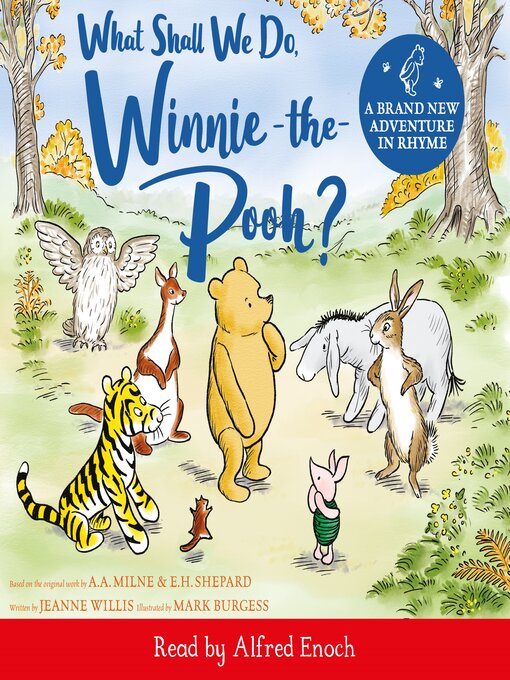 Title details for What Shall We Do, Winnie-the-Pooh? by Jeanne Willis - Available